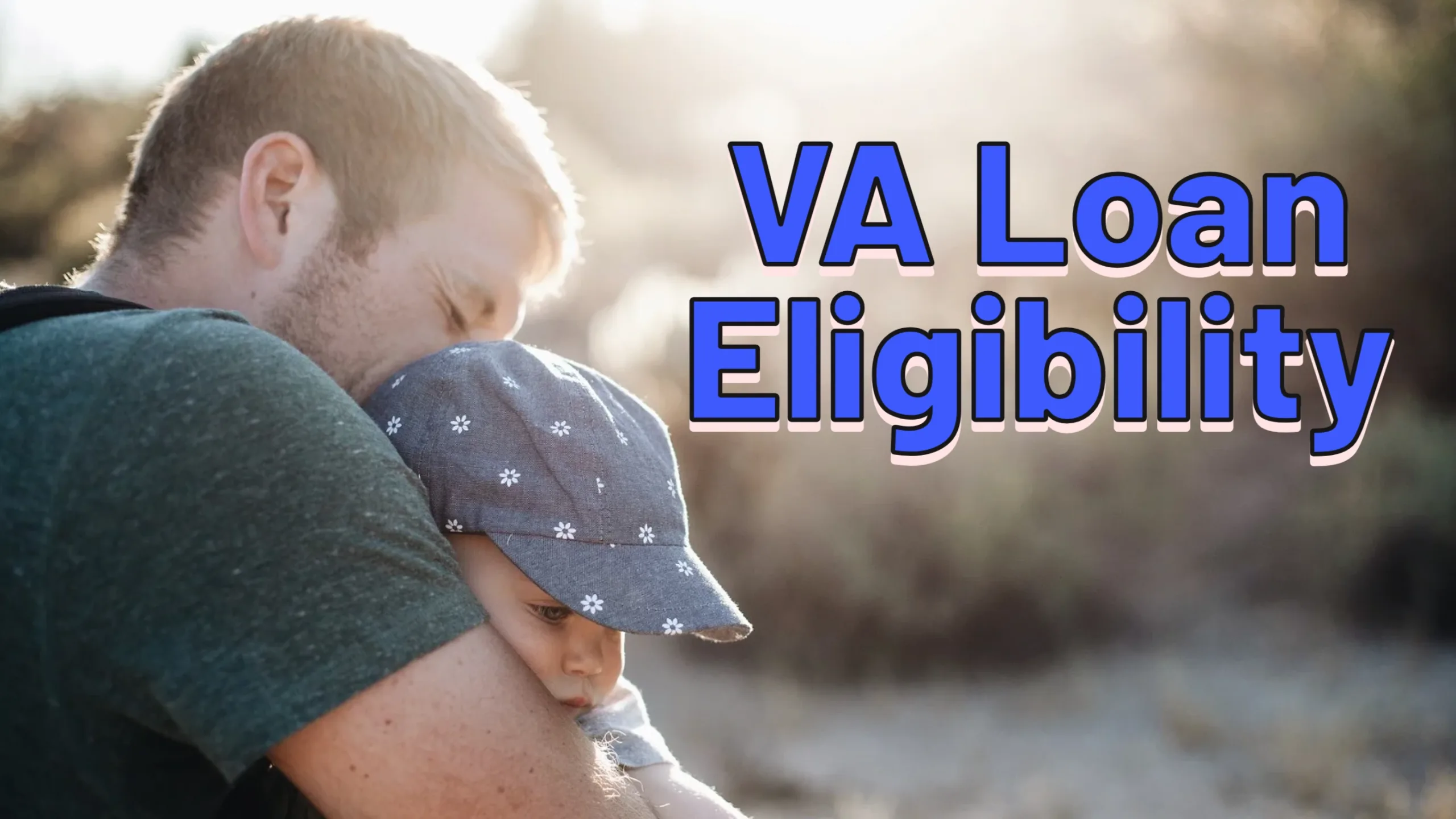 Understanding VA Loan Eligibility